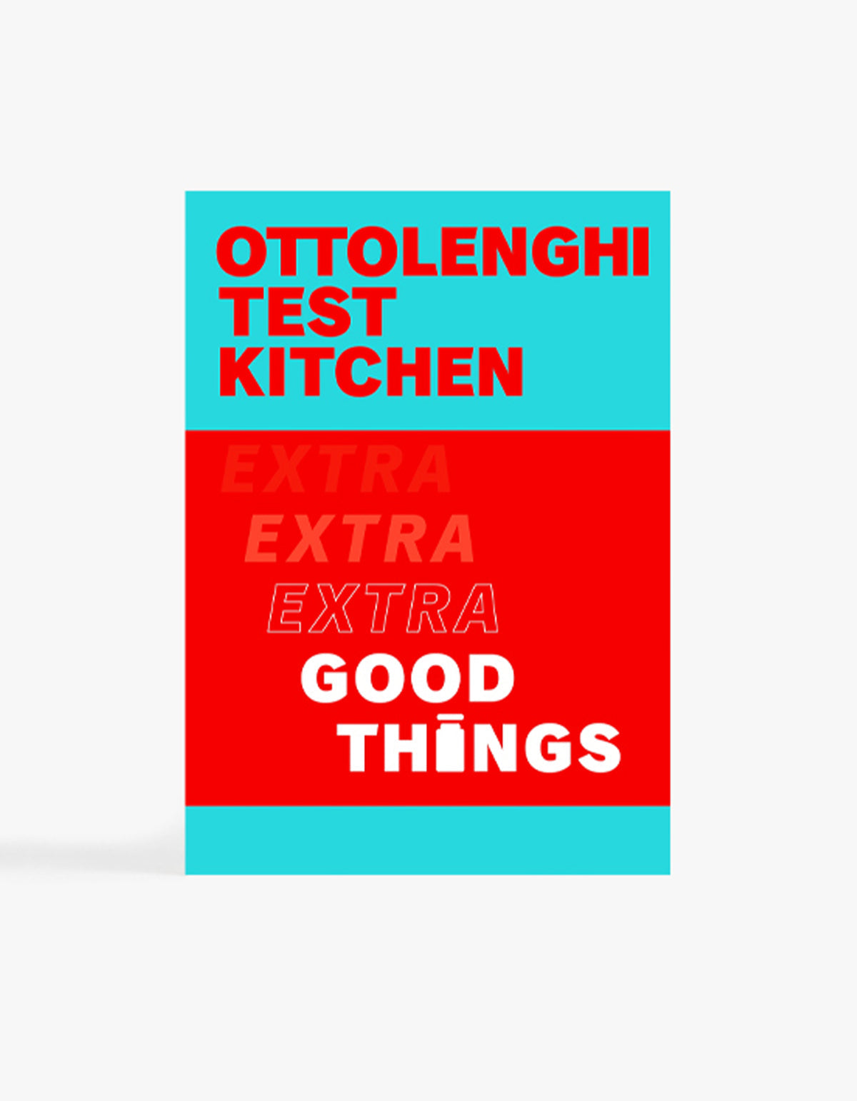 OTTOLENGHI TEST KITCHEN - EXTRA GOOD THINGS