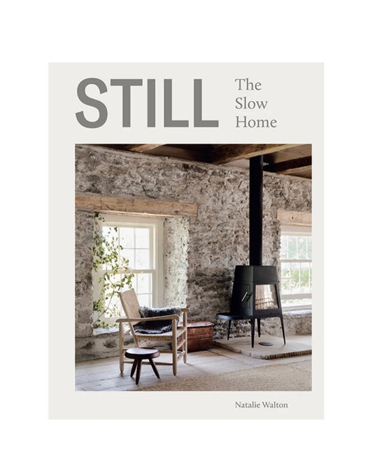 STILL - THE SLOW HOME