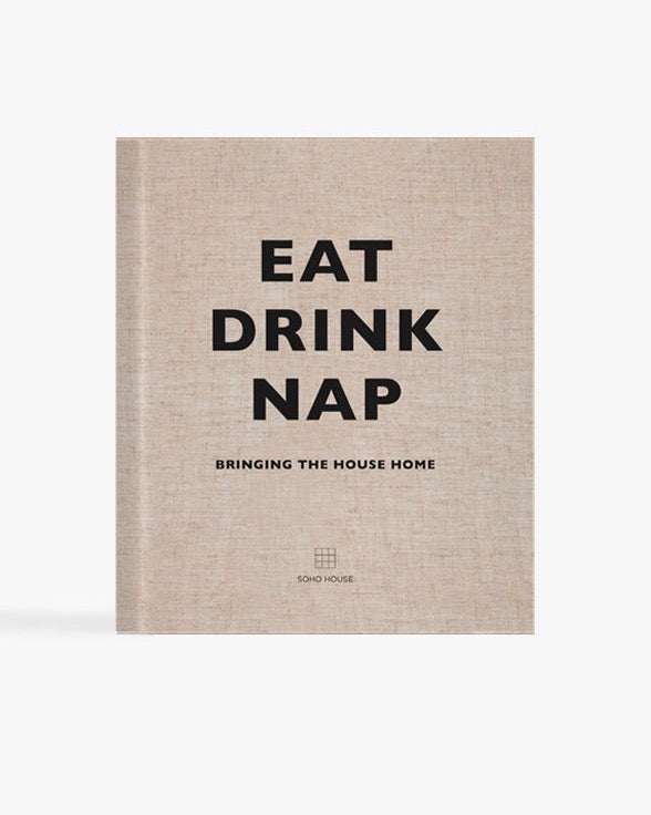 EAT DRINK NAP